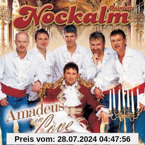 Amadeus in Love von Nockalm Quintett
