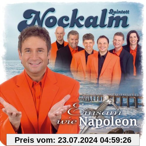 Einsam Wie Napoleon (Ltd.Pur Edt.) von Nockalm Quintett
