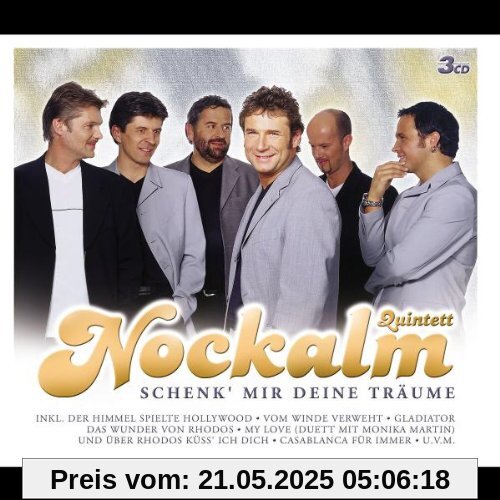 Schenk' Mir Deine Träume Schenk' Mir Deine Träume von Nockalm Quintett