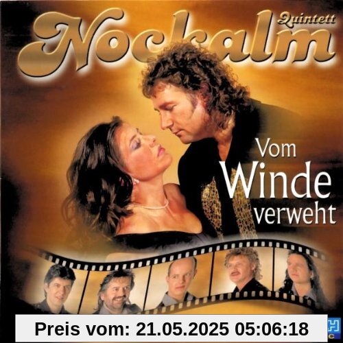 Vom Winde Verweht Vom Winde Verweht von Nockalm Quintett