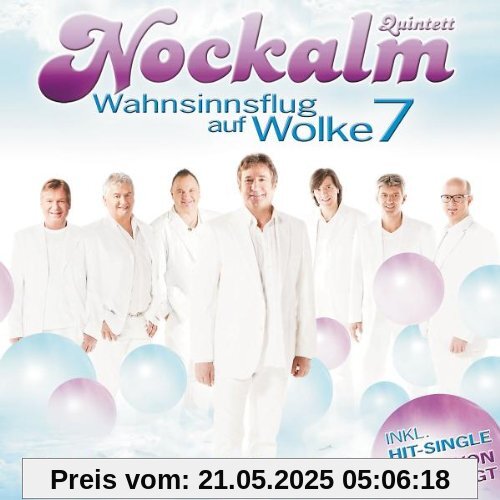 Wahnsinnsflug auf Wolke 7/30 Jahre-30 Hits Wahnsinnsflug auf Wolke 7/30 Jahre-30 Hits von Nockalm Quintett
