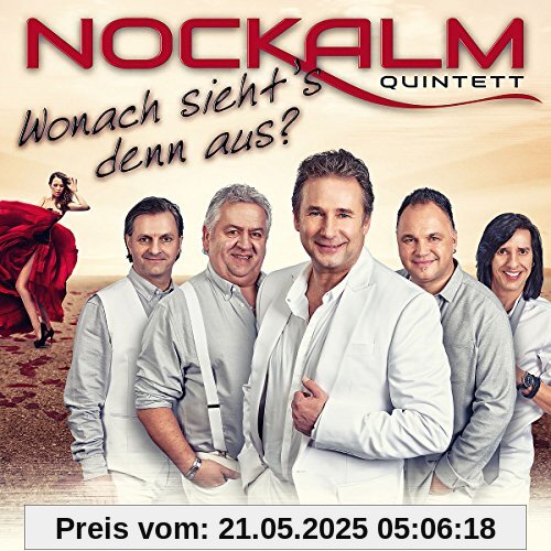 Wonach sieht's denn aus? von Nockalm Quintett