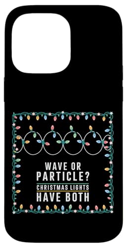 Welle oder Partikel? Weihnachtslichter haben beides, Physik Hülle für iPhone 14 Pro Max Welle oder Partikel? Weihnachtslichter haben beides, Physik Hülle für iPhone 14 Pro Max von Noether Sym