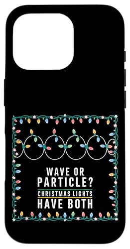 Welle oder Partikel? Weihnachtslichter haben beides, Physik Hülle für iPhone 16 Pro Welle oder Partikel? Weihnachtslichter haben beides, Physik Hülle für iPhone 16 Pro von Noether Sym
