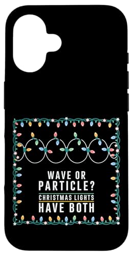 Welle oder Partikel? Weihnachtslichter haben beides, Physik Hülle für iPhone 16 Welle oder Partikel? Weihnachtslichter haben beides, Physik Hülle für iPhone 16 von Noether Sym