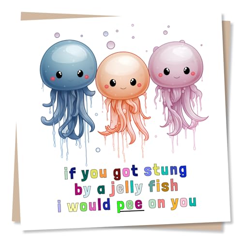 Nokular Lustige Quallen-Geburtstagskarte mit Aufschrift ''If You Got Stung By A Jelly Fish I Would Pee On You'', Humorkarte für Familie, Freunde, hergestellt in Großbritannien, mehrfarbig von Nokular