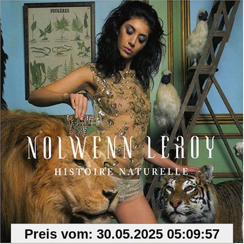 Histoire Naturelle Histoire Naturelle von Nolwenn Leroy