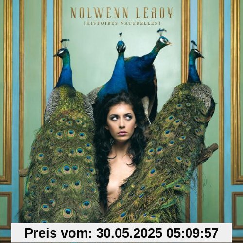 Histoires Naturelles Histoires Naturelles von Nolwenn Leroy