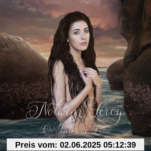 O Filles De L'eau O Filles De L'eau von Nolwenn Leroy