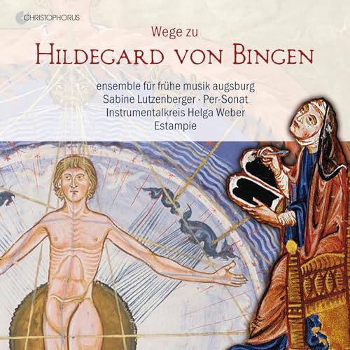 Wege zu Hildegard von Bingen - Die Gesänge der Hl. Hildegard aus verschiedenen Perspektiven von Non communiqué