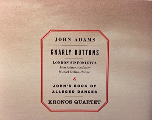 Adams: Gnarly Buttons; John's Book Of Alleged Dances (1998) Audio CD von Nonesuch