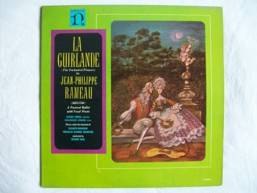 H 1023 Rameau La Guirlande Versailles Chamber rchestra Bernard Wahl LP von Nonesuch