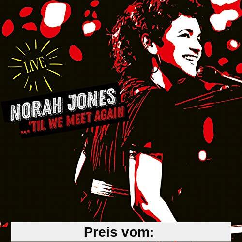 'Til We Meet Again von Norah Jones