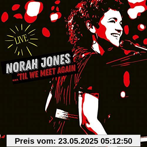 'Til We Meet Again von Norah Jones