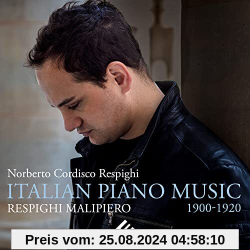 Italian Piano Music 1900-1920 von Norberto Respighi