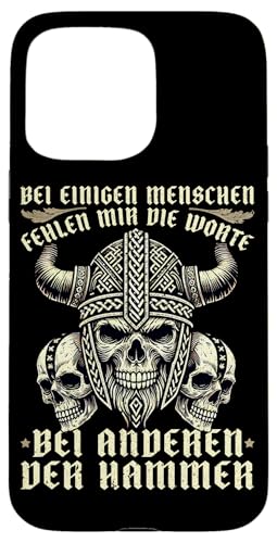 Bei Einigen Menschen Fehlen Mir Die Worte Bei Anderen Hammer Hülle für iPhone 15 Pro Max von Nordische Mythologie Nordman Wikinger Odins Runen