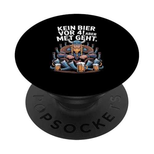 Wikinger Nordische Mythologie Kein Bier Vor 4 PopSockets Klebender PopGrip von Nordische Mythologie Wikinger Sagen Humor