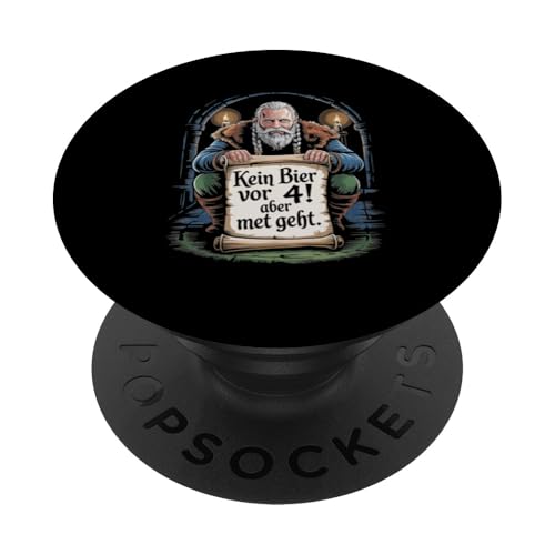Wikinger Nordische Mythologie Kein Bier Vor 4 PopSockets Klebender PopGrip von Nordische Mythologie Wikinger Sagen Humor