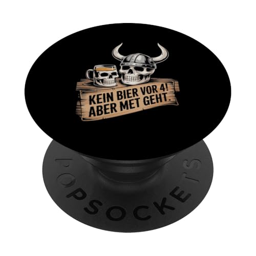 Wikinger Nordische Mythologie Kein Bier Vor 4 PopSockets Klebender PopGrip von Nordische Mythologie Wikinger Sagen Humor