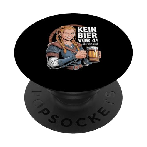 Wikinger Nordische Mythologie Kein Bier Vor 4 PopSockets Klebender PopGrip von Nordische Mythologie Wikinger Sagen Humor