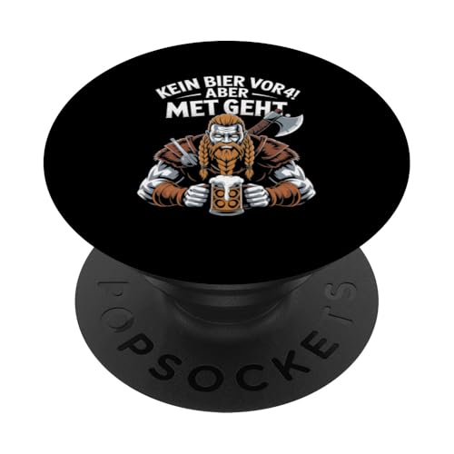 Wikinger Nordische Mythologie Kein Bier Vor 4 PopSockets Klebender PopGrip von Nordische Mythologie Wikinger Sagen Humor