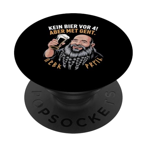 Wikinger Nordische Mythologie Kein Bier Vor 4 PopSockets Klebender PopGrip von Nordische Mythologie Wikinger Sagen Humor