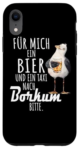 Ein Bier und ein Taxi nach Borkum Nordsee Shirt Möwe Hülle für iPhone XR von Nordsee T-Shirt Küstenkind Ostfriesland Meerweh