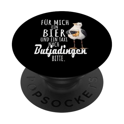 Ein Bier und ein Taxi nach Butjadingen Nordsee Shirt Möwe PopSockets Klebender PopGrip von Nordsee T-Shirt Küstenkind Ostfriesland Meerweh