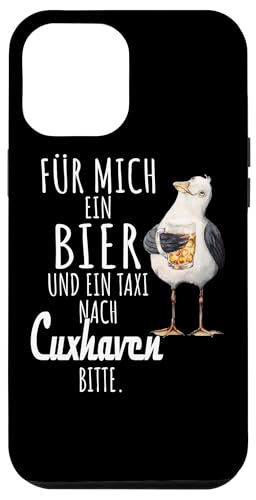 Ein Bier und ein Taxi nach Cuxhaven Nordsee Shirt Möwe Hülle für iPhone 12 Pro Max Ein Bier und ein Taxi nach Cuxhaven Nordsee Shirt Möwe Hülle für iPhone 12 Pro Max von Nordsee T-Shirt Küstenkind Ostfriesland Meerweh