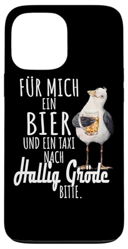 Ein Bier und ein Taxi nach Hallig Gröde Nordsee Shirt Möwe Hülle für iPhone 13 Pro Max Ein Bier und ein Taxi nach Hallig Gröde Nordsee Shirt Möwe Hülle für iPhone 13 Pro Max von Nordsee T-Shirt Küstenkind Ostfriesland Meerweh