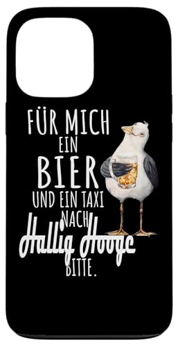 Ein Bier und ein Taxi nach Hallig Hooge Nordsee Shirt Möwe Hülle für iPhone 13 Pro Max Ein Bier und ein Taxi nach Hallig Hooge Nordsee Shirt Möwe Hülle für iPhone 13 Pro Max von Nordsee T-Shirt Küstenkind Ostfriesland Meerweh