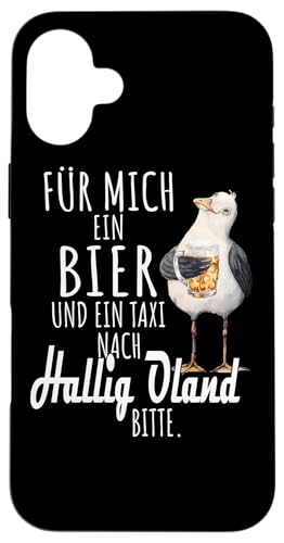 Ein Bier und ein Taxi nach Hallig Oland Nordsee Shirt Möwe Hülle für iPhone 16 Plus Ein Bier und ein Taxi nach Hallig Oland Nordsee Shirt Möwe Hülle für iPhone 16 Plus von Nordsee T-Shirt Küstenkind Ostfriesland Meerweh