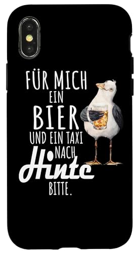 Ein Bier und ein Taxi nach Hinte Nordsee Shirt Möwe Hülle für iPhone X/XS von Nordsee T-Shirt Küstenkind Ostfriesland Meerweh