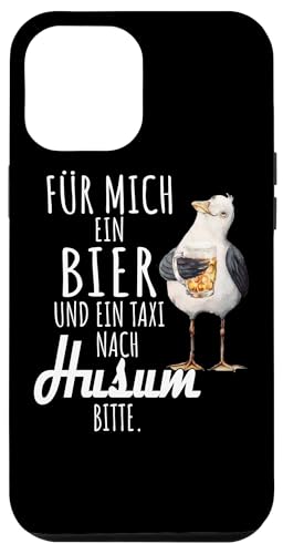 Ein Bier und ein Taxi nach Husum Nordsee Shirt Möwe Hülle für iPhone 12 Pro Max Ein Bier und ein Taxi nach Husum Nordsee Shirt Möwe Hülle für iPhone 12 Pro Max von Nordsee T-Shirt Küstenkind Ostfriesland Meerweh