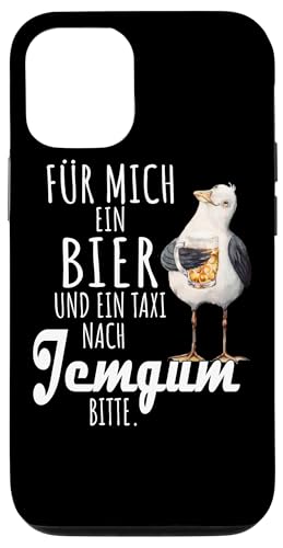 Ein Bier und ein Taxi nach Jemgum Nordsee Shirt Möwe Hülle für iPhone 12/12 Pro Ein Bier und ein Taxi nach Jemgum Nordsee Shirt Möwe Hülle für iPhone 12/12 Pro von Nordsee T-Shirt Küstenkind Ostfriesland Meerweh