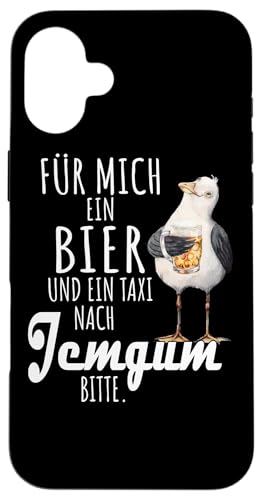 Ein Bier und ein Taxi nach Jemgum Nordsee Shirt Möwe Hülle für iPhone 16 Plus Ein Bier und ein Taxi nach Jemgum Nordsee Shirt Möwe Hülle für iPhone 16 Plus von Nordsee T-Shirt Küstenkind Ostfriesland Meerweh