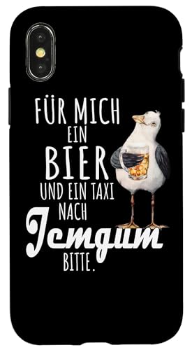 Ein Bier und ein Taxi nach Jemgum Nordsee Shirt Möwe Hülle für iPhone X/XS Ein Bier und ein Taxi nach Jemgum Nordsee Shirt Möwe Hülle für iPhone X/XS von Nordsee T-Shirt Küstenkind Ostfriesland Meerweh