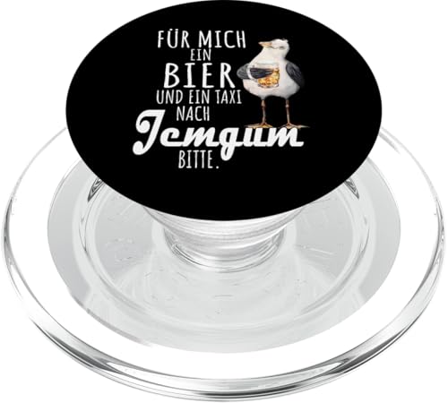 Ein Bier und ein Taxi nach Jemgum Nordsee Shirt Möwe PopSockets PopGrip für MagSafe von Nordsee T-Shirt Küstenkind Ostfriesland Meerweh