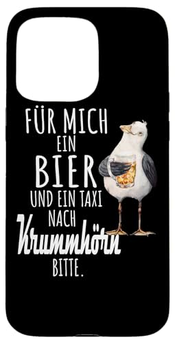 Ein Bier und ein Taxi nach Krummhörn Nordsee Shirt Möwe Hülle für iPhone 15 Pro Max von Nordsee T-Shirt Küstenkind Ostfriesland Meerweh