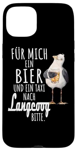 Ein Bier und ein Taxi nach Langeoog Nordsee Shirt Möwe Hülle für iPhone 15 Plus von Nordsee T-Shirt Küstenkind Ostfriesland Meerweh
