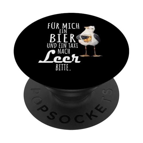 Ein Bier und ein Taxi nach Leer Nordsee Shirt Möwe PopSockets Klebender PopGrip von Nordsee T-Shirt Küstenkind Ostfriesland Meerweh