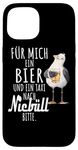 Ein Bier und ein Taxi nach Niebüll Nordsee Shirt Möwe Hülle für iPhone 15 Ein Bier und ein Taxi nach Niebüll Nordsee Shirt Möwe Hülle für iPhone 15 von Nordsee T-Shirt Küstenkind Ostfriesland Meerweh