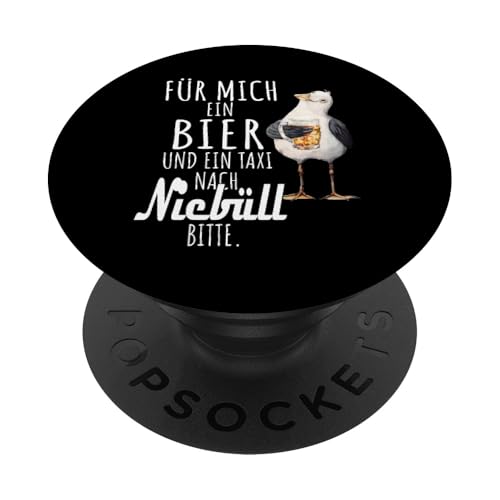 Ein Bier und ein Taxi nach Niebüll Nordsee Shirt Möwe PopSockets Klebender PopGrip Ein Bier und ein Taxi nach Niebüll Nordsee Shirt Möwe PopSockets Klebender PopGrip von Nordsee T-Shirt Küstenkind Ostfriesland Meerweh