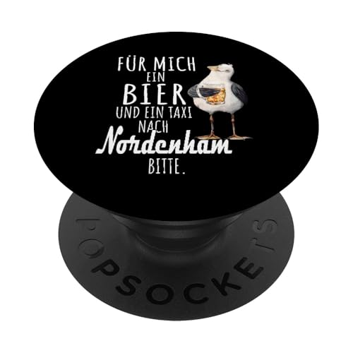 Ein Bier und ein Taxi nach Nordenham Nordsee Shirt Möwe PopSockets Klebender PopGrip von Nordsee T-Shirt Küstenkind Ostfriesland Meerweh