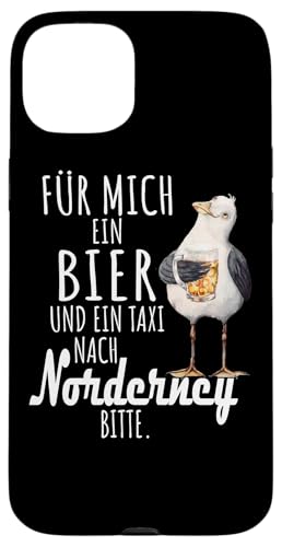 Ein Bier und ein Taxi nach Norderney Nordsee Shirt Möwe Hülle für iPhone 15 Plus Ein Bier und ein Taxi nach Norderney Nordsee Shirt Möwe Hülle für iPhone 15 Plus von Nordsee T-Shirt Küstenkind Ostfriesland Meerweh