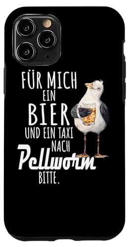 Ein Bier und ein Taxi nach Pellworm Nordsee Shirt Möwe Hülle für iPhone 11 Pro Ein Bier und ein Taxi nach Pellworm Nordsee Shirt Möwe Hülle für iPhone 11 Pro von Nordsee T-Shirt Küstenkind Ostfriesland Meerweh