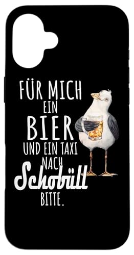 Ein Bier und ein Taxi nach Schobüll Nordsee Shirt Möwe Hülle für iPhone 16 Plus Ein Bier und ein Taxi nach Schobüll Nordsee Shirt Möwe Hülle für iPhone 16 Plus von Nordsee T-Shirt Küstenkind Ostfriesland Meerweh