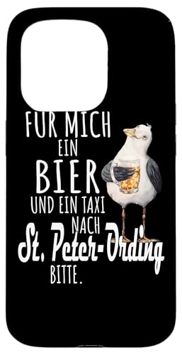 Ein Bier und ein Taxi nach St. Peter-Ording Nordsee Shirt Hülle für iPhone 15 Pro Ein Bier und ein Taxi nach St. Peter-Ording Nordsee Shirt Hülle für iPhone 15 Pro von Nordsee T-Shirt Küstenkind Ostfriesland Meerweh