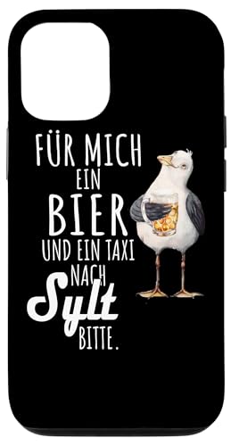 Ein Bier und ein Taxi nach Sylt Nordsee Shirt Möwe Hülle für iPhone 12/12 Pro Ein Bier und ein Taxi nach Sylt Nordsee Shirt Möwe Hülle für iPhone 12/12 Pro von Nordsee T-Shirt Küstenkind Ostfriesland Meerweh
