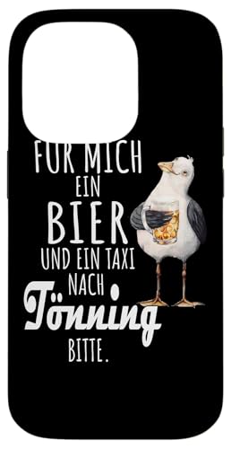 Ein Bier und ein Taxi nach Tönning Nordsee Shirt Möwe Hülle für iPhone 14 Pro von Nordsee T-Shirt Küstenkind Ostfriesland Meerweh